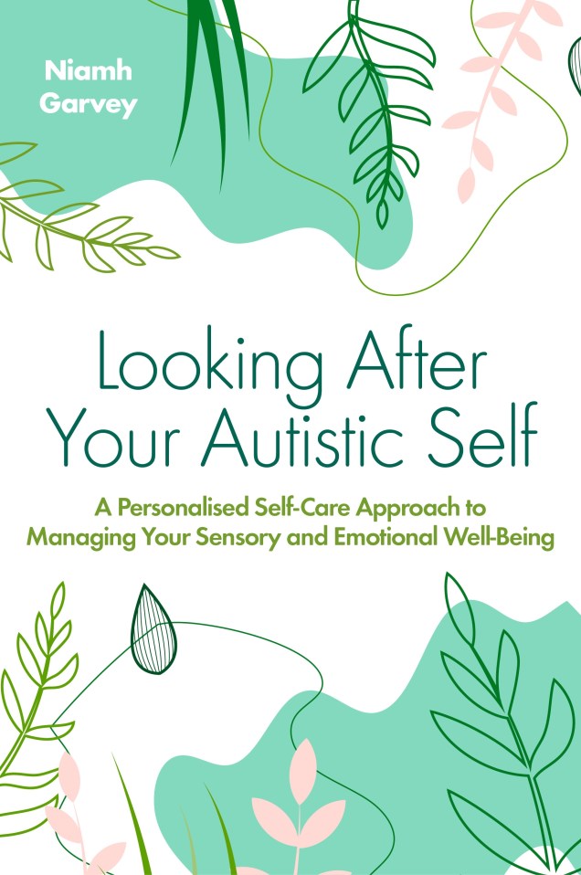 Looking After Your Autistic Self.