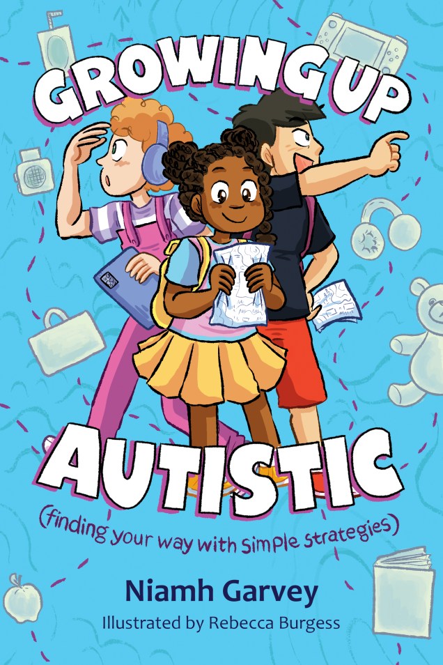 Image of Growing UP Autistic book cover. Blue cover with image of 3 kids.
